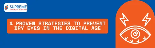 4 Proven Strategies to Prevent Dry Eyes in the Digital Age