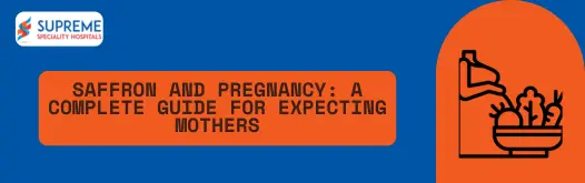 Saffron and Pregnancy A Complete Guide for Expecting Mothers