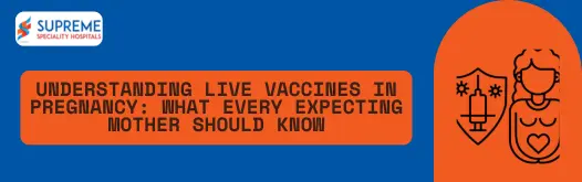 Understanding Live Vaccines in Pregnancy What Every Expecting Mother Should Know