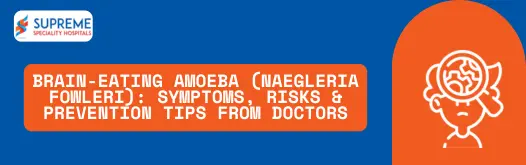 Brain Eating Amoeba (Naegleria Fowleri) Symptoms Risks & Prevention Tips from Doctors