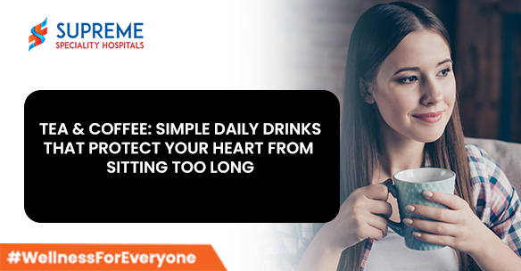 Tea and Coffee: Simple Daily Drinks That Protect Your Heart from Sitting Too Long