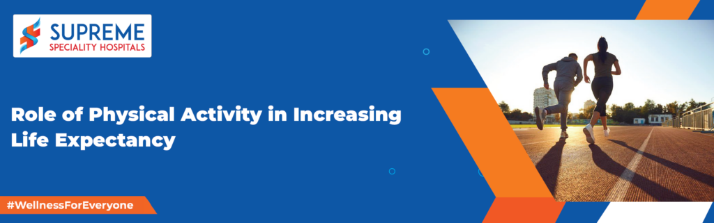 Role of Physical Activity in Increasing Life Expectancy