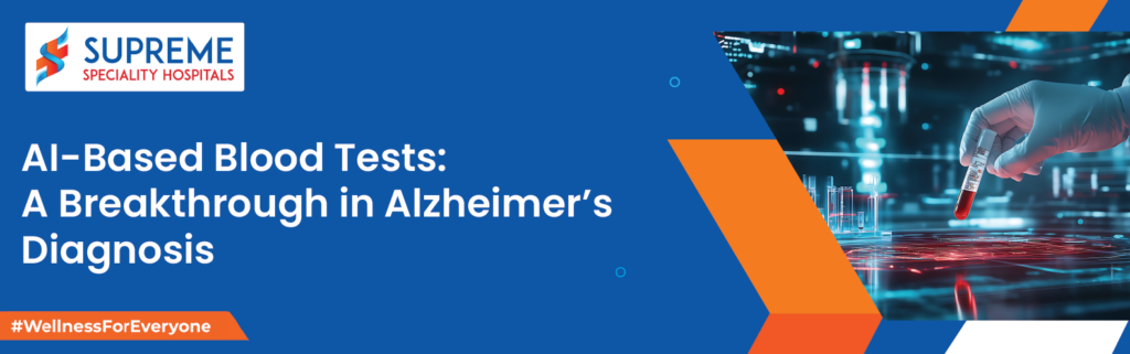 AI-Based Blood Tests: A Breakthrough in Alzheimer’s Diagnosis