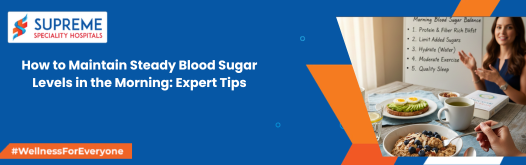 How to Maintain Steady Blood Sugar Levels in the Morning: Expert Tips
