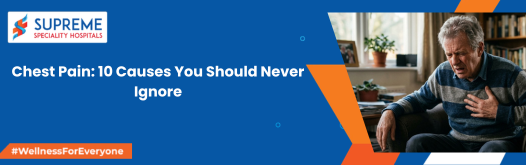 Chest Pain: 10 Causes You Should Never Ignore