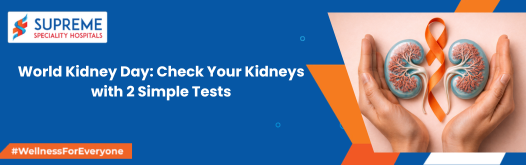 World Kidney Day: Two Simple Tests Experts Recommend for Early Kidney Disease Detection
