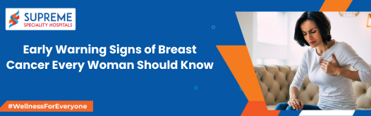 Early Warning Signs of Breast Cancer